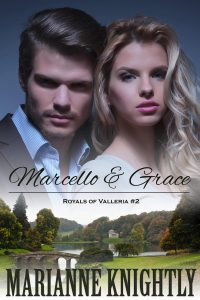 Marcello & Grace (Royals of Valleria #2) by Marianne Knightly