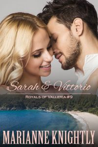Sarah & Vittorio (Royals of Valleria #9) by Marianne Knightly