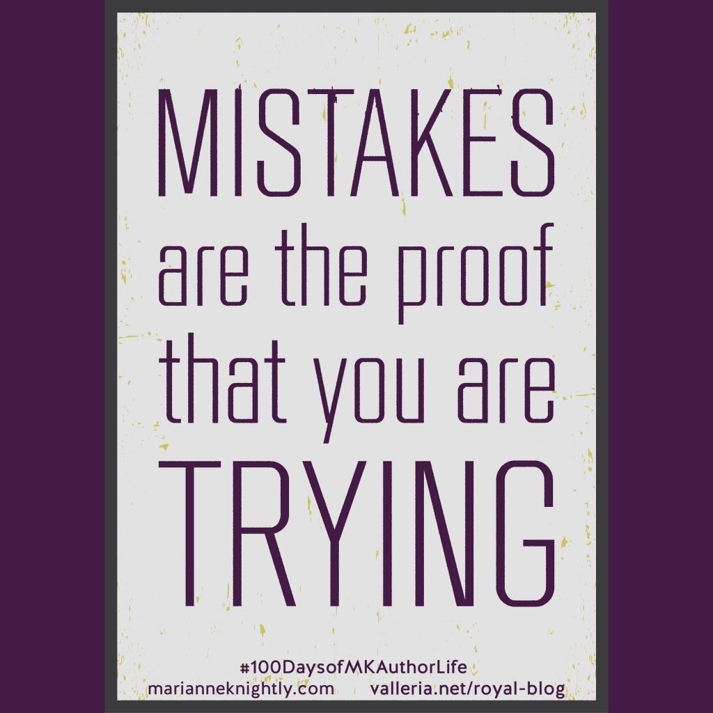 Mistakes are Proof You are Trying