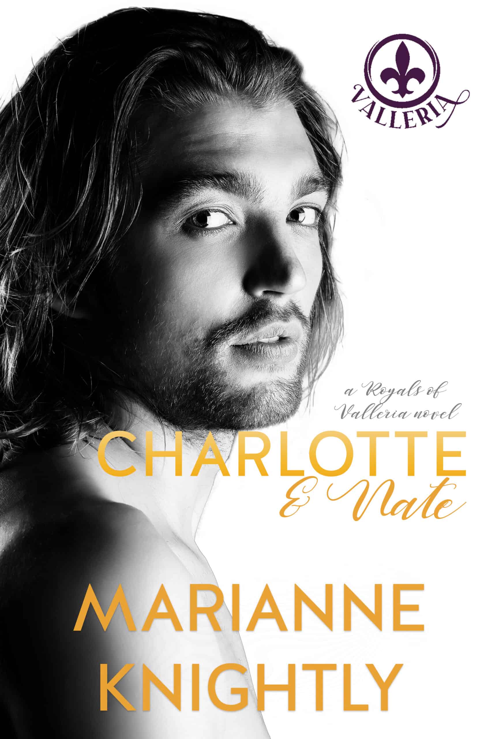 Charlotte & Nate (Royals of Valleria #4) by Marianne Knightly
