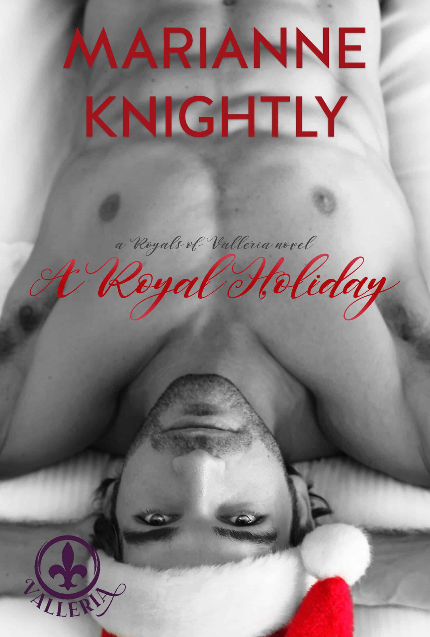 A Royal Holiday (Royals of Valleria #5) by Marianne Knightly