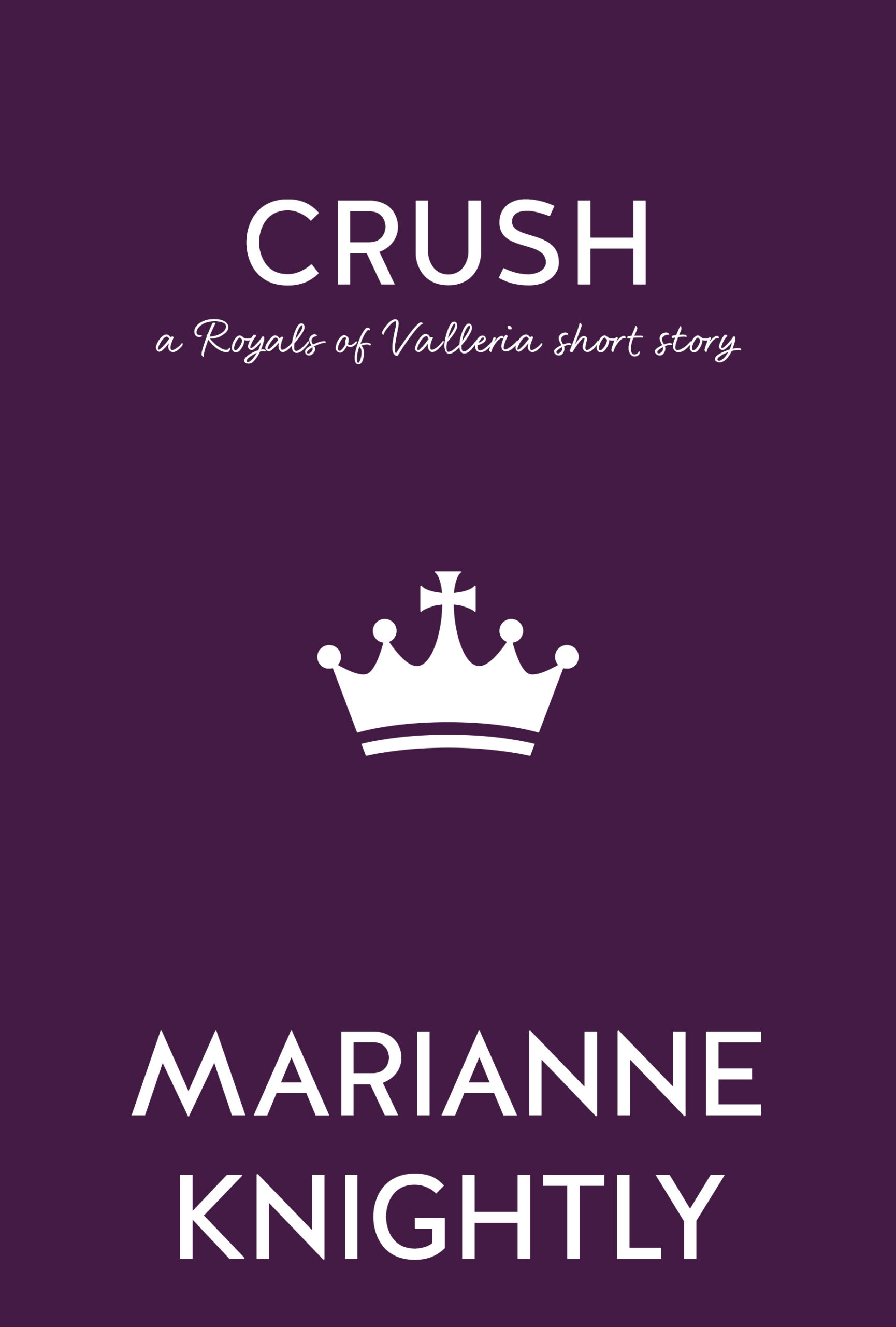 Crush - A Royals Short Story by Marianne Knightly