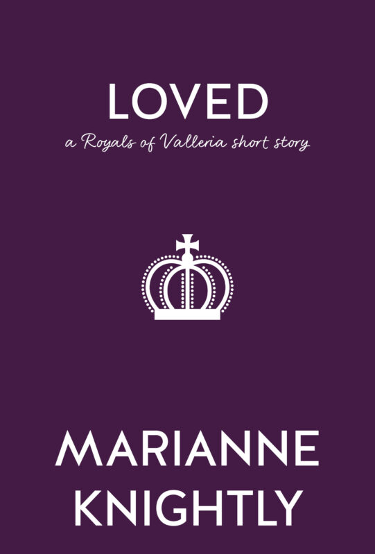 Loved (A Royals of Valleria Short Story)