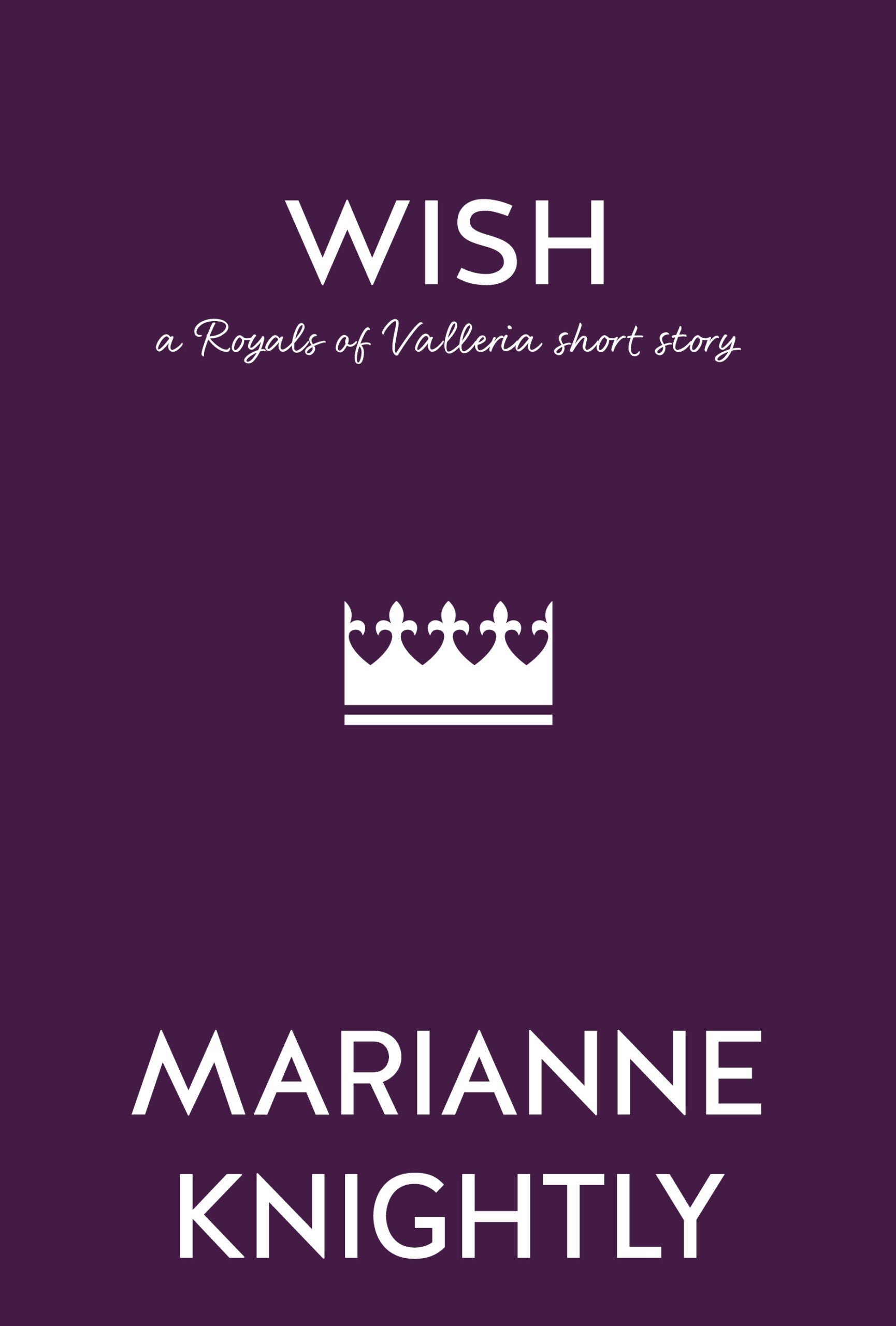 Wish - A Royals Short Story by Marianne Knightly