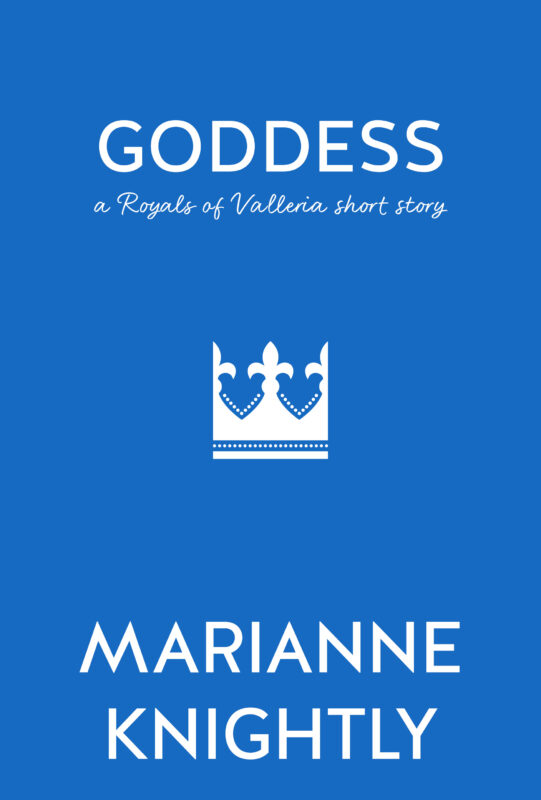 Goddess (A Royals of Valleria Short Story)